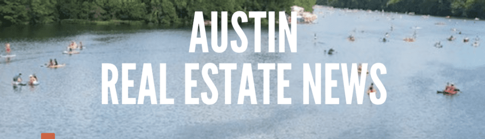 Austin Real Estate News