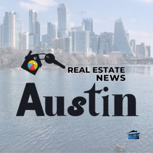 Austin Real Estate News l Austin Texas l ATX