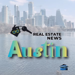 Austin real estate news August 2026